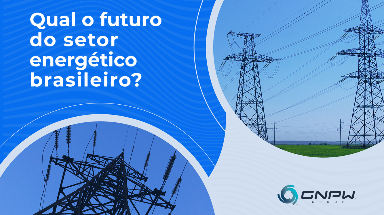 Qual o futuro do setor energético brasileiro?